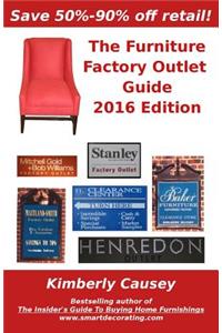 Furniture Factory Outlet Guide, 2016 Edition