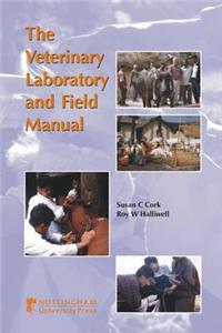 The Veterinary Laboratory And Field Manual