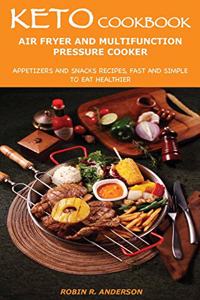 Keto Cookbook Air Fryer and Multifunction Pressure Cooker