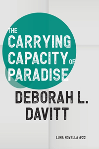 Carrying Capacity of Paradise
