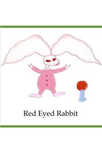 Red Eyed Rabbit
