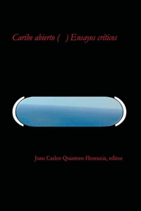 Caribe abierto (     ) Ensayos críticos