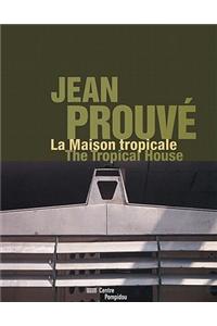Jean Prouve the Tropical House