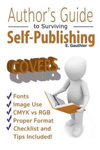 Author's Guide to Surviving Self Publishing