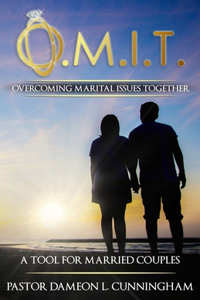 O.M.I.T. Overcoming Marital Issues Together