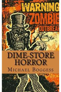 Dime-Store Horror: (anthology Horror)