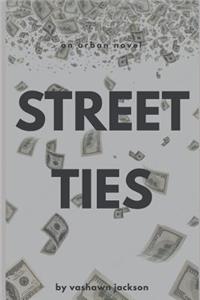 Street Ties