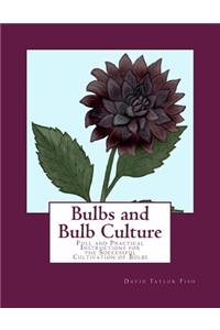 Bulbs and Bulb Culture