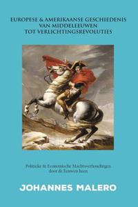 Europese & Amerikaanse Geschiedenis van Middeleeuwen tot Verlichtingsrevoluties