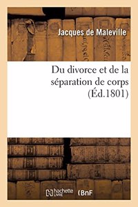 Du Divorce Et de la Séparation de Corps