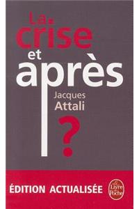 La Crise Et Apres