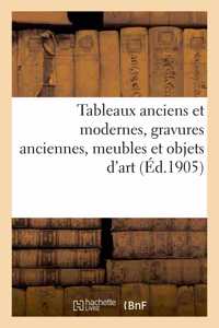 Tableaux Anciens Et Modernes, Gravures Anciennes, Meubles Et Objets d'Art