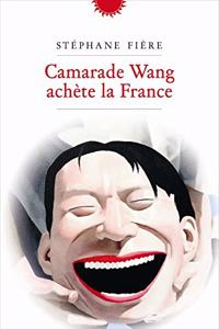 Camarade Wang achete la France