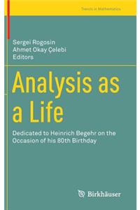Analysis as a Life