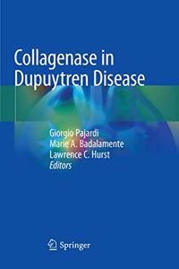 Collagenase in Dupuytren Disease