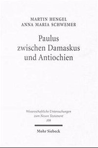 Paulus zwischen Damaskus und Antiochien