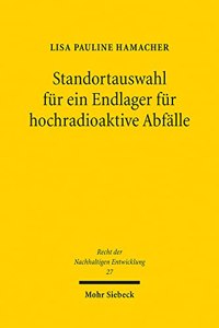 Standortauswahl für ein Endlager für hochradioaktive Abfälle