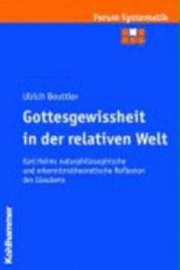 Gottesgewissheit in Der Relativen Welt