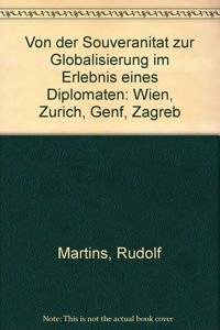Von Der Souveranitat Zur Globalisierung Im Erlebnis Eines Diplomaten