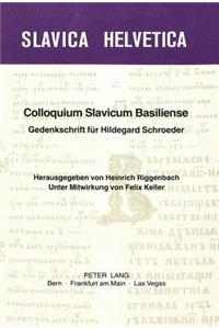 Colloquium slavicum basiliense. Gedenkschrift fuer Hildegard Schroeder