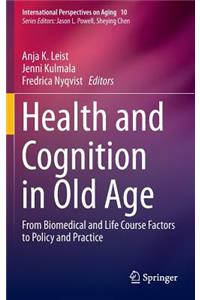 Health and Cognition in Old Age