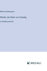 Othello, der Mohr von Venedig