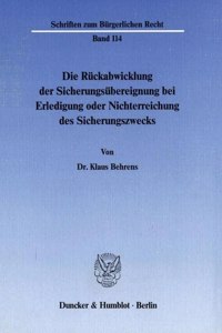 Die Ruckabwicklung Der Sicherungsubereignung Bei Erledigung Oder Nichterreichung Des Sicherungszwecks