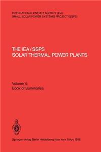 Iea/Ssps Solar Thermal Power Plants -- Facts and Figures-- Final Report of the International Test and Evaluation Team (Itet)