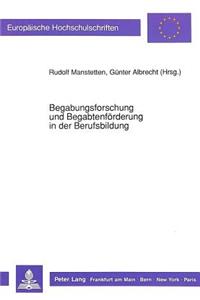 Begabungsforschung und Begabtenfoerderung in der Berufsbildung