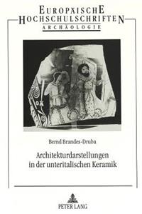 Architekturdarstellungen in der unteritalischen Keramik
