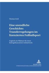 Eine Unendliche Geschichte: Transferregelungen Im Lizenzierten Fußballsport