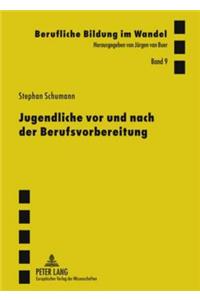 Jugendliche VOR Und Nach Der Berufsvorbereitung