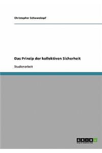 Das Prinzip der kollektiven Sicherheit