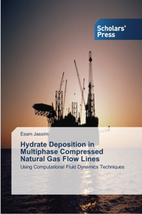 Hydrate Deposition in Multiphase Compressed Natural Gas Flow Lines