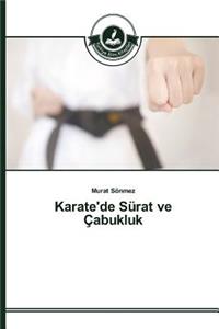 Karate'de Sürat ve Çabukluk