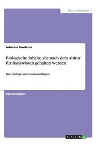 Biologische Inhalte, die nach dem Abitur für Basiswissen gehalten werden