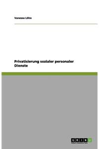 Privatisierung sozialer personaler Dienste
