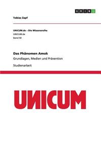 Das Phänomen Amok