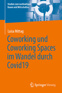 Coworking Und Coworking Spaces Im Wandel Durch Covid19