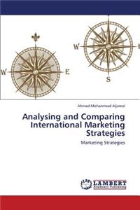 Analysing and Comparing International Marketing Strategies