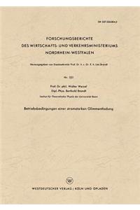 Betriebsbedingungen einer stromstarken Glimmentladung