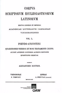 Pseudo-Augustini. Quaestiones Veteris Et Novi Testamenti