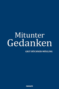 Mitunter Gedanken