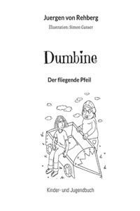 Dumbine: Der fliegende Pfeil