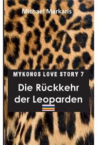 Mykonos Love Story 7 - Die Rückkehr der Leoparden