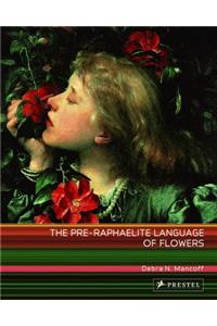 The Pre-Raphaelite Language of Flowers