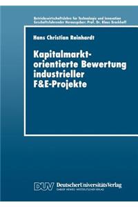 Kapitalmarktorientierte Bewertung industrieller F&E-Projekte
