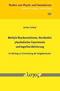 Multiple Reprasentationen, Verstandnis Physikalischer Experimente Und Kognitive Aktivierung