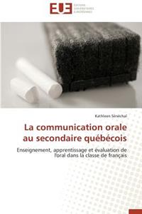 La Communication Orale Au Secondaire Québécois
