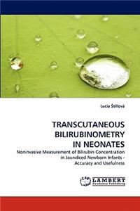 Transcutaneous Bilirubinometry in Neonates